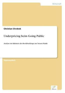 Kartonierter Einband Underpricing beim Going Public von Christian Chrobok