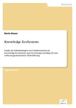 Kartonierter Einband Knowledge EcoSystems von Denis Bauer