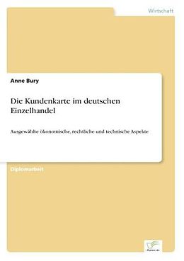 Kartonierter Einband Die Kundenkarte im deutschen Einzelhandel von Anne Bury