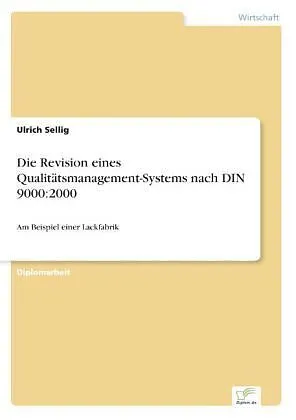 Die Revision eines Qualitätsmanagement-Systems nach DIN 9000:2000