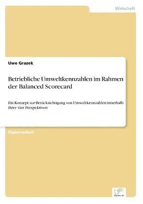 Betriebliche Umweltkennzahlen im Rahmen der Balanced Scorecard