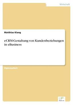 Kartonierter Einband eCRM-Gestaltung von Kundenbeziehungen in eBusiness von Matthias Klang