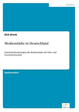 Kartonierter Einband Medienstädte in Deutschland von Dirk Drenk