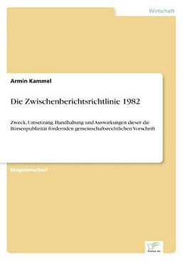 Kartonierter Einband Die Zwischenberichtsrichtlinie 1982 von Armin Kammel