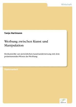 Werbung Zwischen Kunst Und Manipulation Tanja Hartmann Buch Kaufen Ex Libris