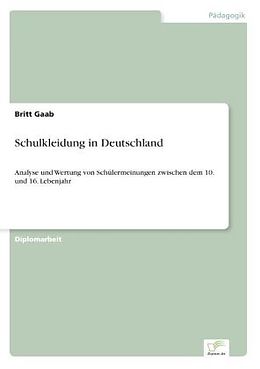 Kartonierter Einband Schulkleidung in Deutschland von Britt Gaab