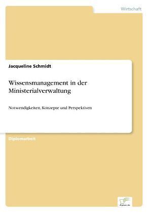 Wissensmanagement in der Ministerialverwaltung