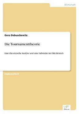 Kartonierter Einband Die Tournamenttheorie von Gero Debuschewitz