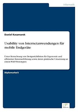 Kartonierter Einband Usability von Internetanwendungen für mobile Endgeräte von Daniel Kaczmarek