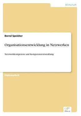 Kartonierter Einband Organisationsentwicklung in Netzwerken von Bernd Speicher
