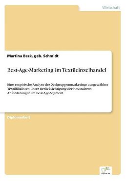 Kartonierter Einband Best-Age-Marketing im Textileinzelhandel von geb. Schmidt Beck