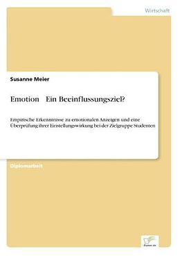 Kartonierter Einband Emotion - Ein Beeinflussungsziel? von Susanne Meier