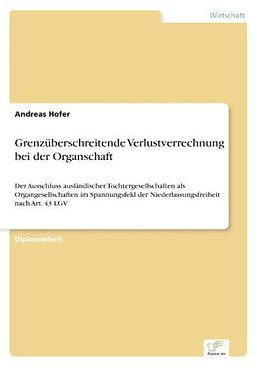 Kartonierter Einband Grenzüberschreitende Verlustverrechnung bei der Organschaft von Andreas Hofer