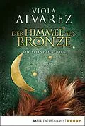 E-Book (epub) Der Himmel aus Bronze von Viola Alvarez