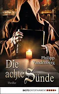 E-Book (epub) Die achte Sünde von Philipp Vandenberg