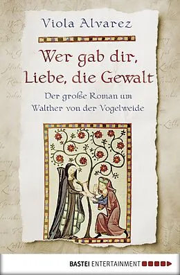 E-Book (epub) Wer gab dir, Liebe, die Gewalt von Viola Alvarez