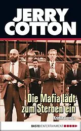 E-Book (epub) Die Mafia lädt zum Sterben ein von Jerry Cotton