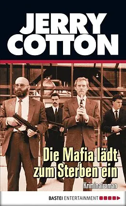 E-Book (epub) Die Mafia lädt zum Sterben ein von Jerry Cotton