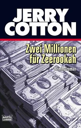 E-Book (epub) Zwei Millionen für Zeerookah von Jerry Cotton