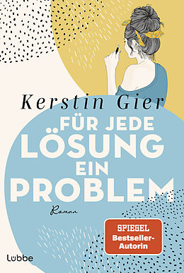 E-Book (epub) Für jede Lösung ein Problem von Kerstin Gier