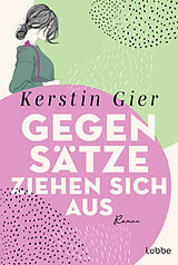 E-Book (epub) Gegensätze ziehen sich aus von Kerstin Gier