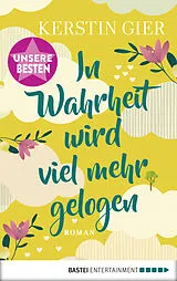 E-Book (epub) In Wahrheit wird viel mehr gelogen von Kerstin Gier