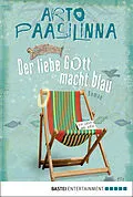 E-Book (epub) Der liebe Gott macht blau von Arto Paasilinna