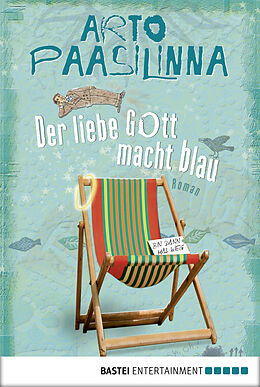 E-Book (epub) Der liebe Gott macht blau von Arto Paasilinna