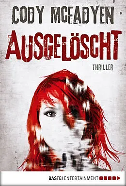 E-Book (epub) Ausgelöscht - 4. Fall für Smoky Barrett von Cody Mcfadyen