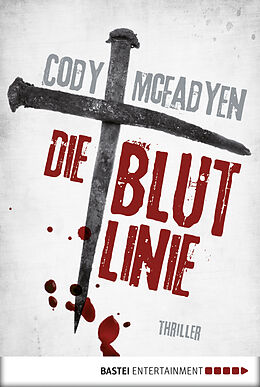 E-Book (epub) Die Blutlinie - 1. Fall für Smoky Barrett von Cody Mcfadyen