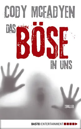 E-Book (epub) Das Böse in uns - 3. Fall für Smoky Barrett von Cody Mcfadyen