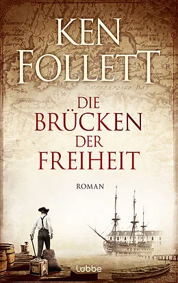 E-Book (epub) Die Brücken der Freiheit von Ken Follett