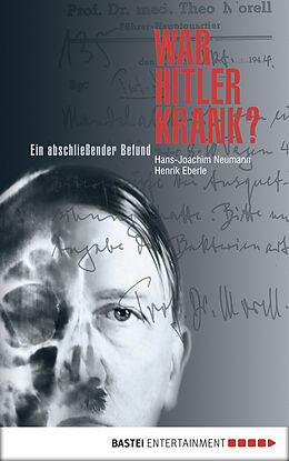 E-Book (epub) War Hitler krank? von Henrik Eberle, Hans-Joachim Neumann
