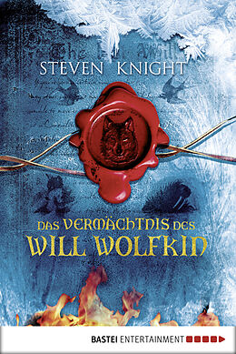 E-Book (epub) Das Vermächtnis des Will Wolfkin von Steven Knight