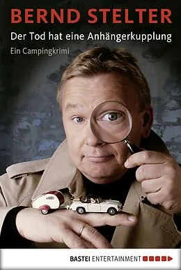 E-Book (epub) Der Tod hat eine Anhängerkupplung von Bernd Stelter