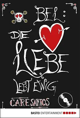 E-Book (epub) BEL: Die Liebe lebt ewig von Care Santos