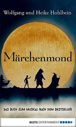 E-Book (epub) Märchenmond von Wolfgang und Heike Hohlbein