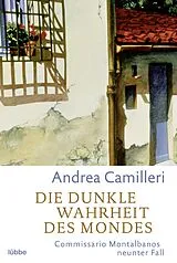 E-Book (epub) Die dunkle Wahrheit des Mondes von Andrea Camilleri