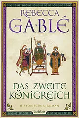 E-Book (epub) Das zweite Königreich von Rebecca Gablé