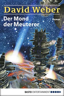 E-Book (epub) Der Mond der Meuterer von David Weber