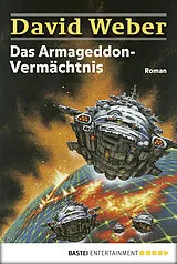 E-Book (epub) Das Armageddon-Vermächtnis von David Weber