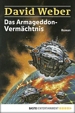 E-Book (epub) Das Armageddon-Vermächtnis von David Weber