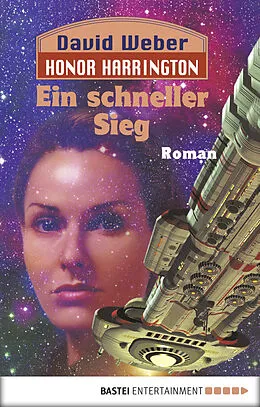 E-Book (epub) Honor Harrington: Ein schneller Sieg von David Weber