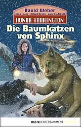 E-Book (epub) Honor Harrington: Die Baumkatzen von Sphinx von David Weber