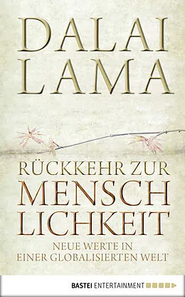 E-Book (epub) Rückkehr zur Menschlichkeit von Dalai Lama