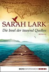 E-Book (epub) Die Insel der tausend Quellen von Sarah Lark