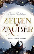 E-Book (epub) Zeitenzauber - Die magische Gondel von Eva Völler