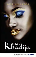 E-Book (epub) Schöne Khadija von Gillian Cross