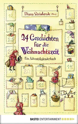 E-Book (epub) 24 Geschichten für die Weihnachtszeit von Diana Steinbrede