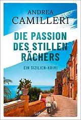 E-Book (epub) Die Passion des stillen Rächers von Andrea Camilleri